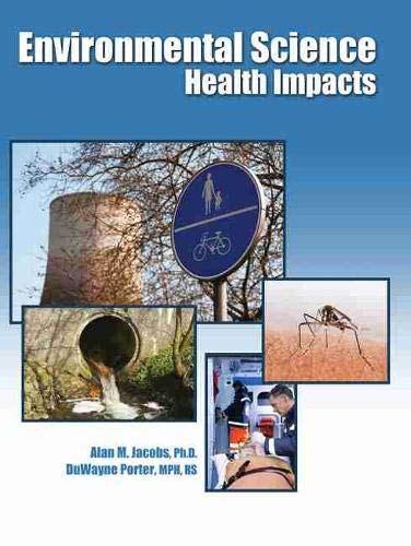 Stock image for Environmental Science Health Impacts for sale by ThriftBooks-Atlanta