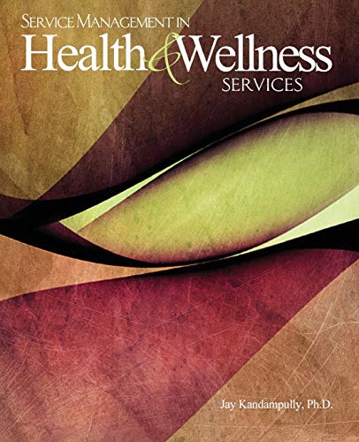 Beispielbild fr Service Management in Health and Wellness Services zum Verkauf von Better World Books