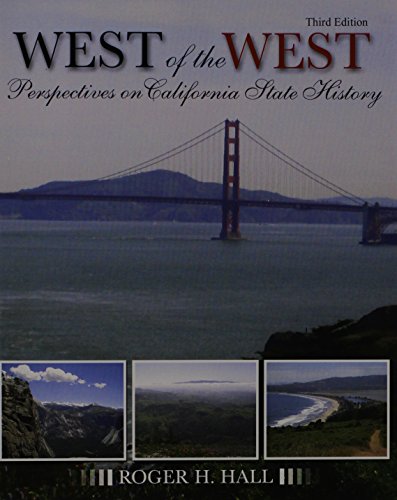 Imagen de archivo de The West of the West: Perspectives on California State History a la venta por ThriftBooks-Atlanta