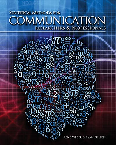 9781465212238: Statistical Methods for Communication Researchers and Professionals