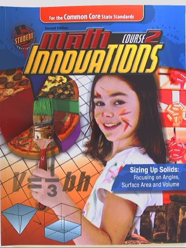 Imagen de archivo de Math Innovations Course 2: Sizing Up Solids: Focusing on Angles, Surface Area and Volume Student Text + 6 year online license a la venta por Better World Books