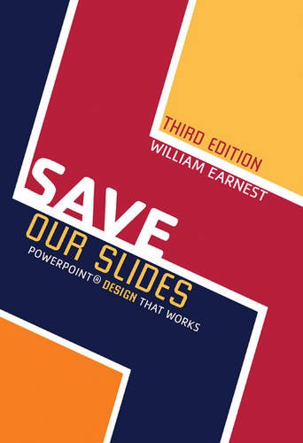 Stock image for Save Our Slides : Powerpoint Design That Works for sale by Better World Books