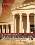 Stock image for Building a Democratic Nation: A History of the United States 1877 to Present, Volume 2 for sale by GF Books, Inc.