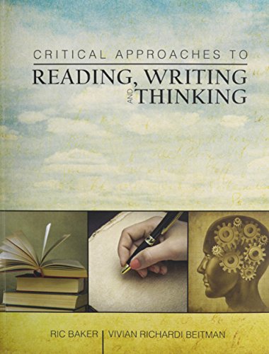 Beispielbild fr Critical Approaches to Reading, Writing and Thinking zum Verkauf von GF Books, Inc.