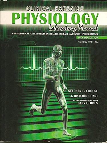 Stock image for Clinical Exercise Physiology Laboratory Manual : Physiological Assessments in Health Disease and Sport Performance for sale by Better World Books