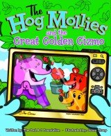 Stock image for The Hog Mollies and The Great Golden Gizmo (paperback version) for sale by ZBK Books