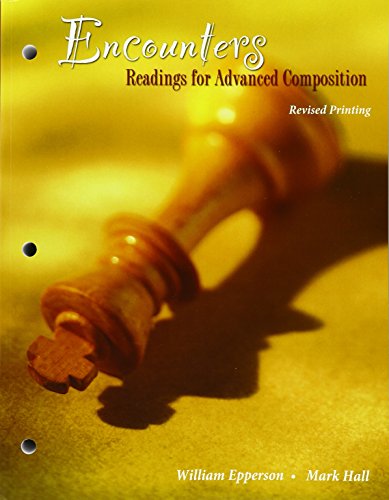 Beispielbild fr Encounters: Readings for Advanced Composition zum Verkauf von Meadowland Media