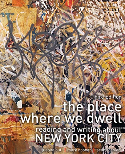 Beispielbild fr The Place Where We Dwell: Reading and Writing about New York City zum Verkauf von ThriftBooks-Atlanta