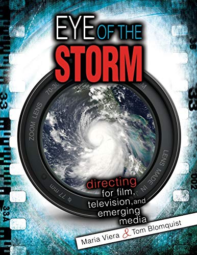 Stock image for Eye of the Storm: Directing for Film, Television, and Emerging Media for sale by HPB Inc.