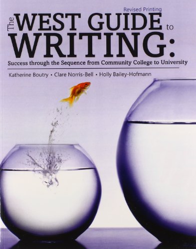 Beispielbild fr The West Guide to Writing: Success through the Sequence from Community College to University zum Verkauf von DFTP Holdings