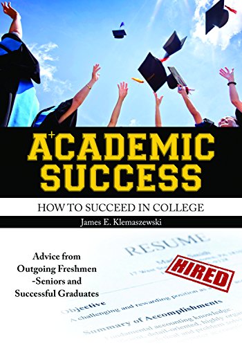 9781465242167: Academic Success: How to Succeed in College