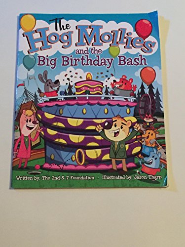 Imagen de archivo de The Hog Mollies and The Big Birthday Bash (paperback version) a la venta por Your Online Bookstore