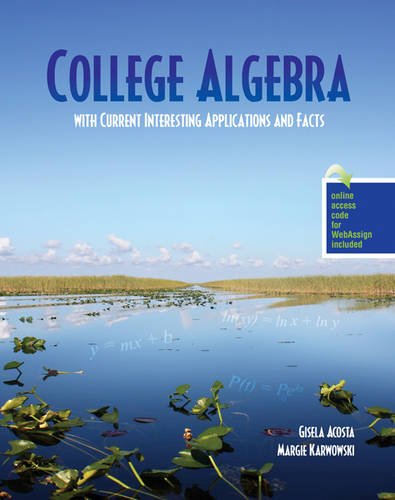 Beispielbild fr College Algebra with Current Interesting Applications and Facts zum Verkauf von BooksRun