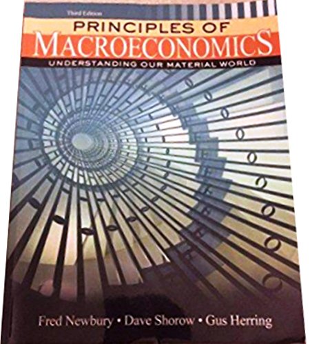 Stock image for Principles of Macroeconomics Understanding our Material World (Third Edition) for sale by ThriftBooks-Dallas