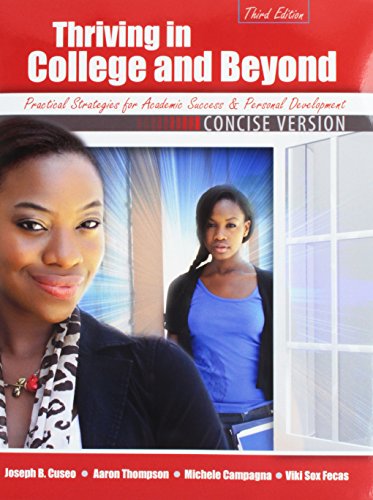 Beispielbild fr Thriving in College & Beyond: Strategies for Academic Success and Personal Development: Concise Version - Text zum Verkauf von Half Price Books Inc.