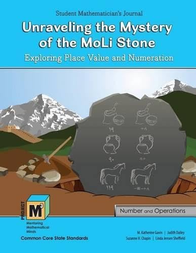 Stock image for Project M3: Level 3-4: Unraveling The Mystery of The MoLi Stone: Exploring Place Value and Numeration Student Mathematician's Journal for sale by Ria Christie Collections
