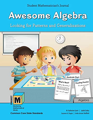 Imagen de archivo de Project M3: Level 3-4: Awesome Algebra: Looking for Patterns and Generalizations Student Mathematician's Journal (Project M3, Student Mathematical Minds Series) a la venta por ThriftBooks-Atlanta
