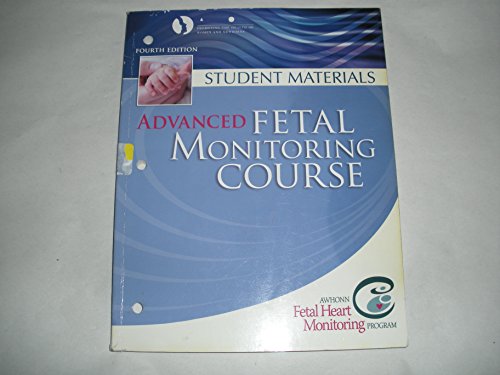 9781465265258: Advanced Fetal Monitoring Course: Student Materials 4th Edition