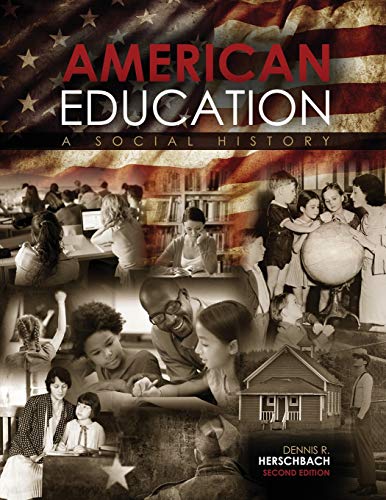 Stock image for American Education: A Social History for sale by Wonder Book