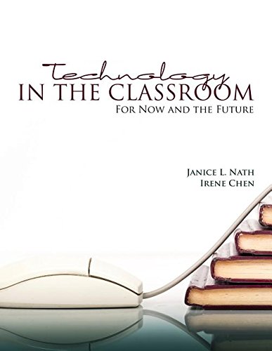 Imagen de archivo de Technology in the Classroom: for Now and the Future a la venta por Better World Books