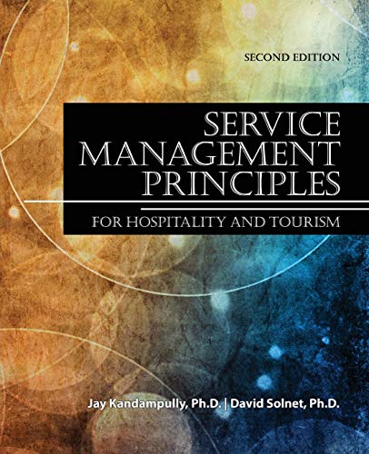 Stock image for Service Management Principles for Hospitality and Tourism for sale by The Book Cellar, LLC