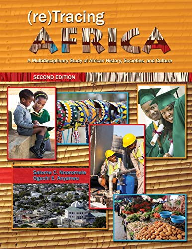 Imagen de archivo de (re)Tracing Africa: a Multidisciplinary Study of African History, Societies, and Culture a la venta por Better World Books