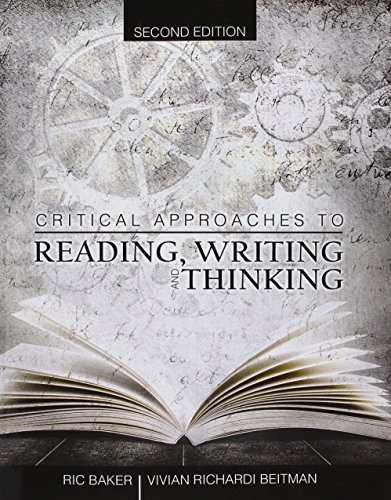 Stock image for Critical Approaches to Reading Writing and Thinking for sale by Better World Books