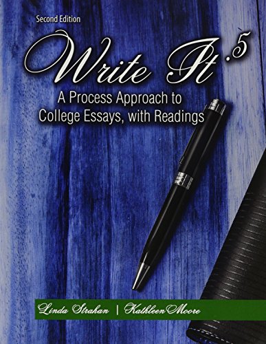 Stock image for Write It .5: A Process Approach to College Essays, with Readings for sale by ThriftBooks-Dallas