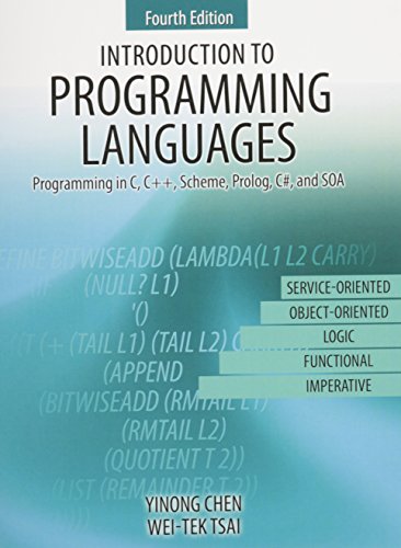 Stock image for Introduction to Programming Languages: Programming in C, C++, Scheme, Prolog, C#, and SOA for sale by Pangea