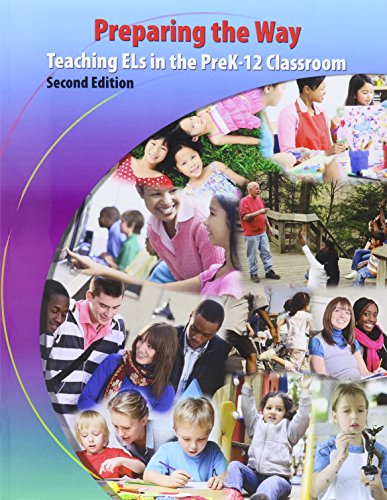 Stock image for Preparing the Way: Teaching ELs in the PreK-12 Classroom for sale by GoldBooks