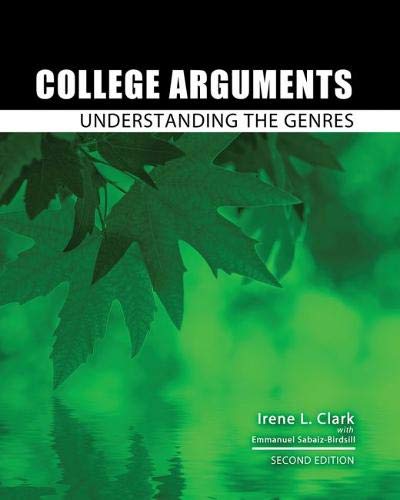 9781465277343: College Arguments: Understanding the Genres