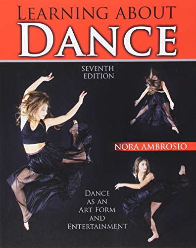 Stock image for Learning About Dance: Dance as an Art Form and Entertainment for sale by BooksRun