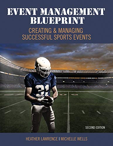 Beispielbild fr Event Management Blueprint: Creating and Managing Successful Sports Events zum Verkauf von BooksRun