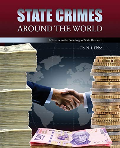 Beispielbild fr State Crimes Around the World: A Treatise in the Sociology of State Deviance zum Verkauf von SecondSale