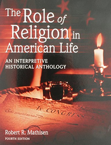 Beispielbild fr The Role of Religion in American Life: An Interpretive Historical Anthology zum Verkauf von The Book Bin
