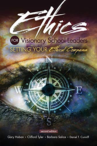 Beispielbild fr Ethics for Visionary School Leaders: Setting Your Ethical Compass zum Verkauf von HPB-Red