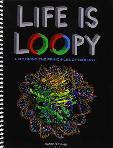 Beispielbild fr Life is Loopy: Exploring the Principles of Biology zum Verkauf von BooksRun