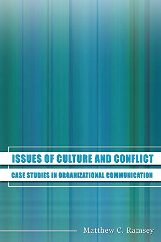 Stock image for Issues of Organizational Culture and Conflict: Case Studies in Organizational Communication for sale by THE SAINT BOOKSTORE