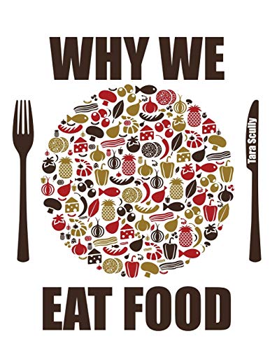 Stock image for Why We Eat Food - Preliminary Edition for sale by Ria Christie Collections