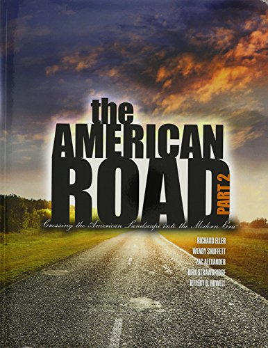 Beispielbild fr The American Road Part II: Crossing the American Landscape into the Modern Era Perfect zum Verkauf von Better World Books