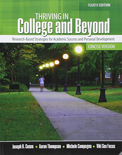 Beispielbild fr Thriving in College and Beyond: Research-Based Strategies for Academic Success and Personal Development: Concise Version zum Verkauf von HPB-Red