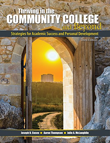 Beispielbild fr Thriving in the Community College and Beyond: Strategies for Academic Success and Personal Development zum Verkauf von BooksRun