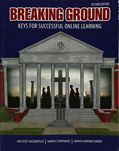 Imagen de archivo de Breaking Ground: Keys for Successful Online Learning a la venta por SecondSale