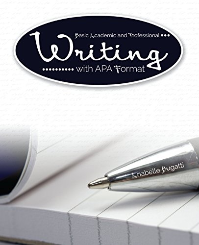 Beispielbild fr Basic Academic and Professional Writing With APA Format zum Verkauf von Blackwell's