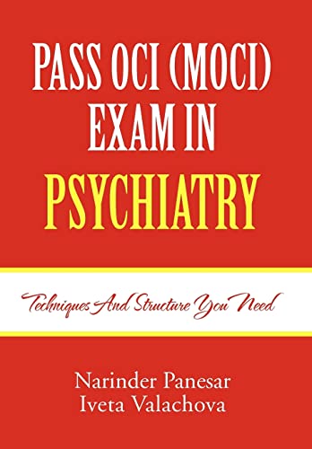 9781465300157: PASS OCI (MOCI) EXAM IN PSYCHIATRY: Techniques and structure you need