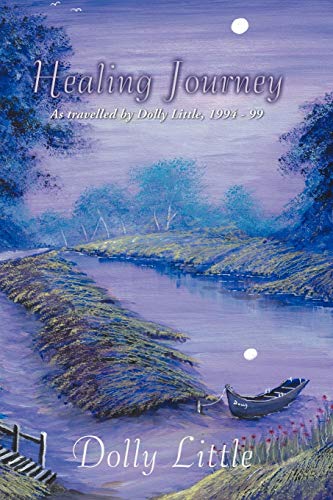 Beispielbild fr Healing Journey: As travelled by Dolly Little, 1994-99 zum Verkauf von Chiron Media