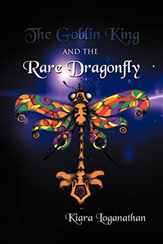 9781465303592: The Goblin King and the Rare Dragonfly