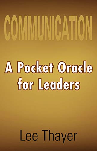 Stock image for Communication: A Pocket Oracle For Leaders for sale by Book Deals