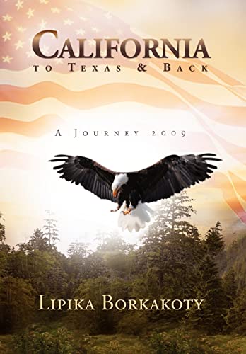 9781465307347: California to Texas & Back: A Journey 2009