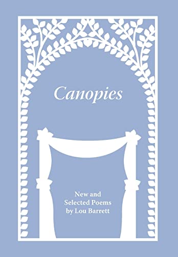 Stock image for Canopies: Poems by Lou Barrett for sale by Lucky's Textbooks